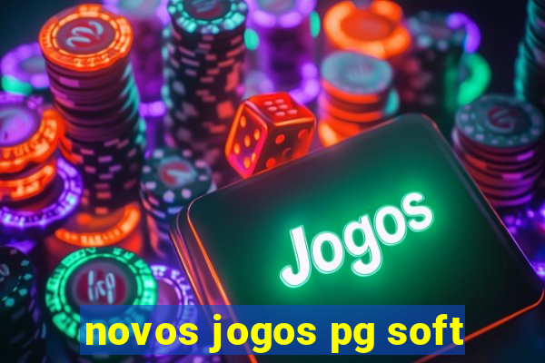 novos jogos pg soft